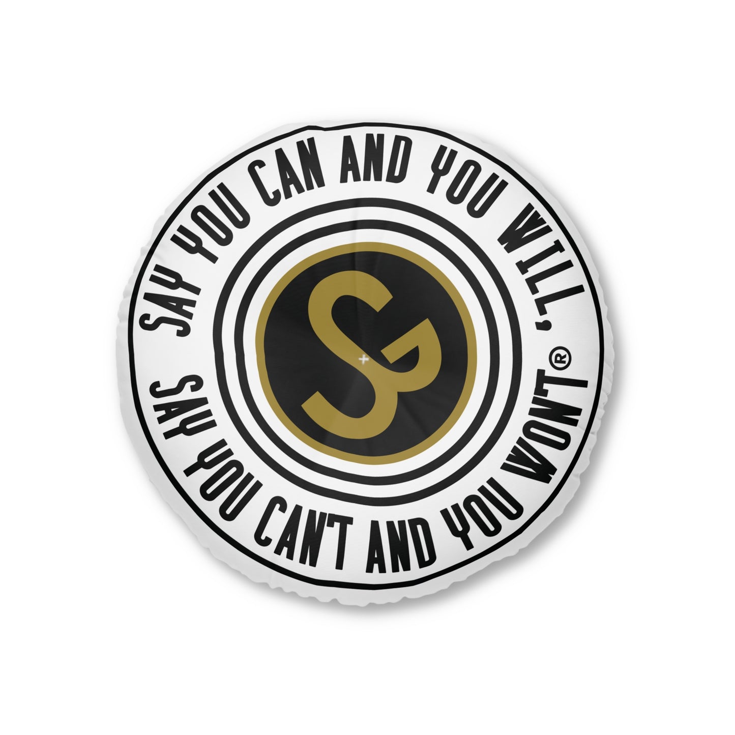 Round Motivational Tufted Floor Pillow - "Say You Can and You Will"