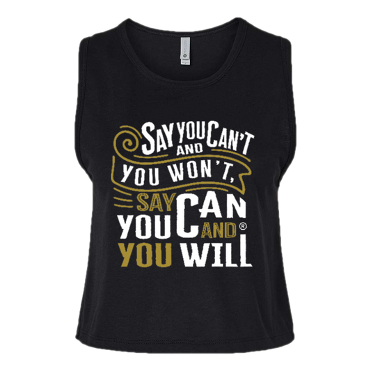 Say You Can Women's Festival Crop Tank