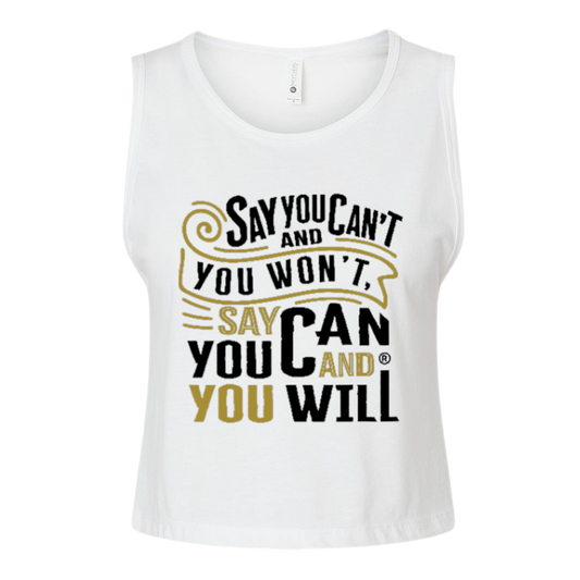 Say You Can Women's Festival Crop Tank