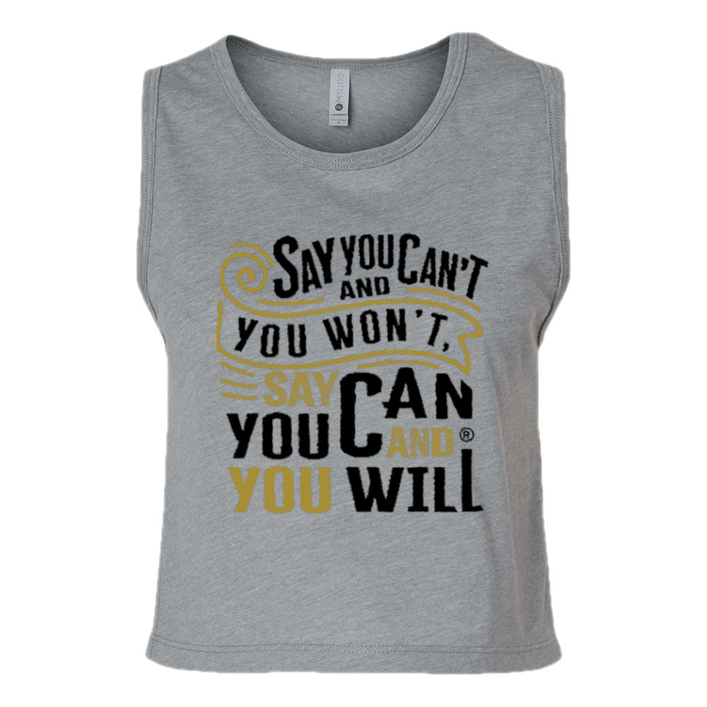 Say You Can Women's Festival Crop Tank