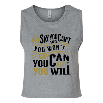 Say You Can Women's Festival Crop Tank