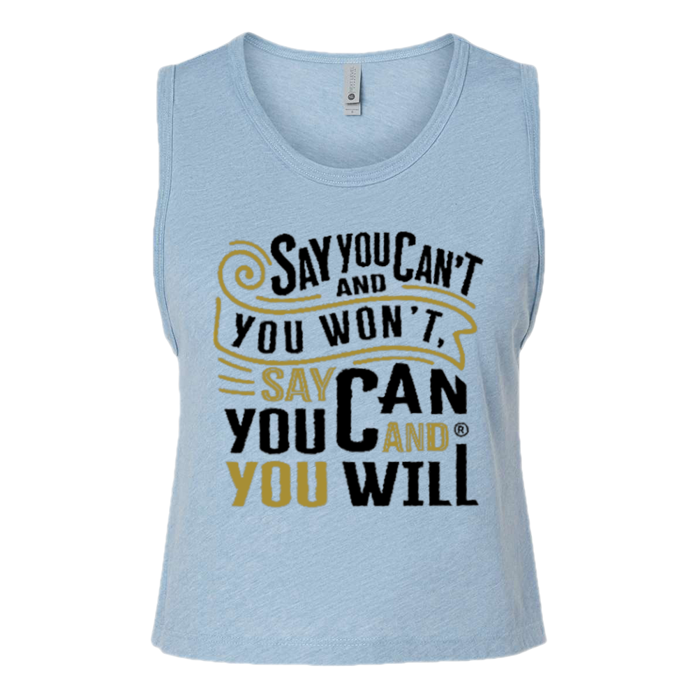 Say You Can Women's Festival Crop Tank