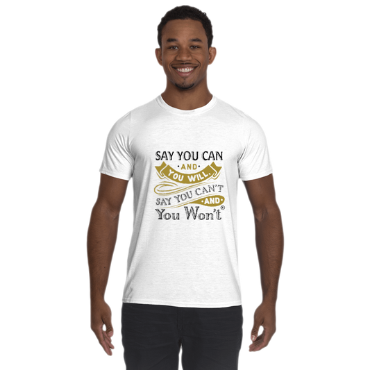 Say You Can Performance T-Shirt