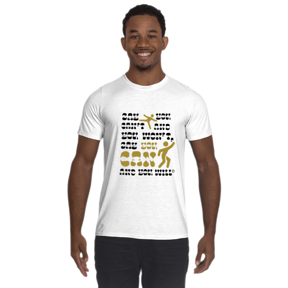 Say You Can't Performance T-Shirt