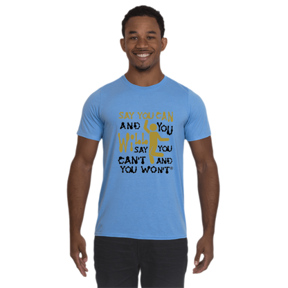 Say You Can Performance T-Shirt