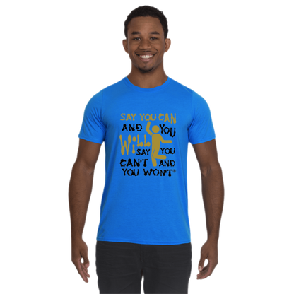 Say You Can Performance T-Shirt