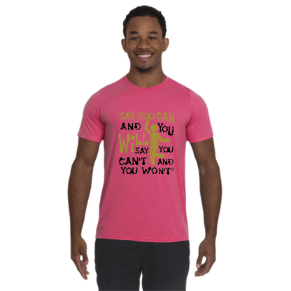 Say You Can Performance T-Shirt