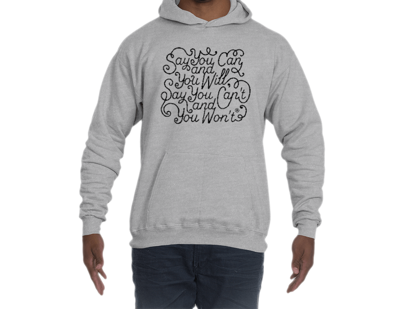 Say you Can Hanes Hooded Sweatshirt