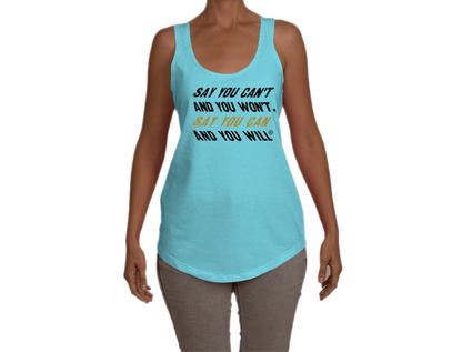 Say You Can Terry Racerback Tank