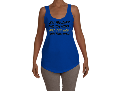 Say You Can Terry Racerback Tank