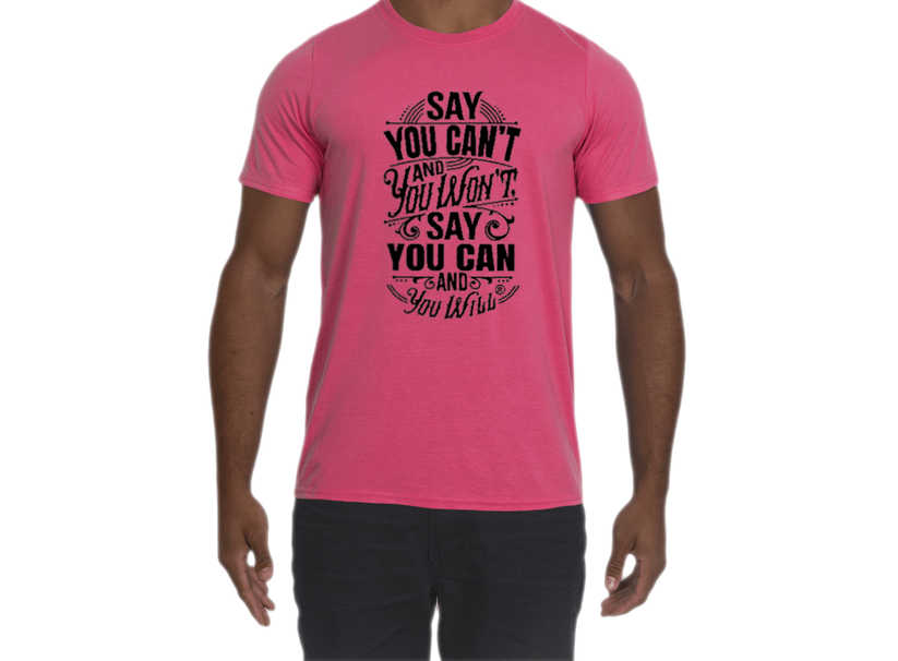 Say you Can Performance T-Shirt