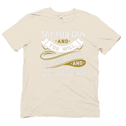 Say you Can Short Sleeve  T-shirt