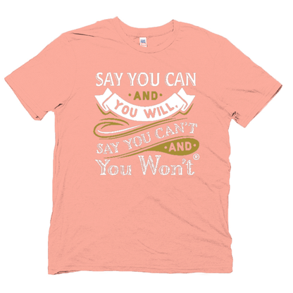 Say you Can Short Sleeve  T-shirt