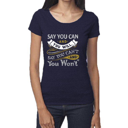 Say you Can Scoop Neck T-Shirt