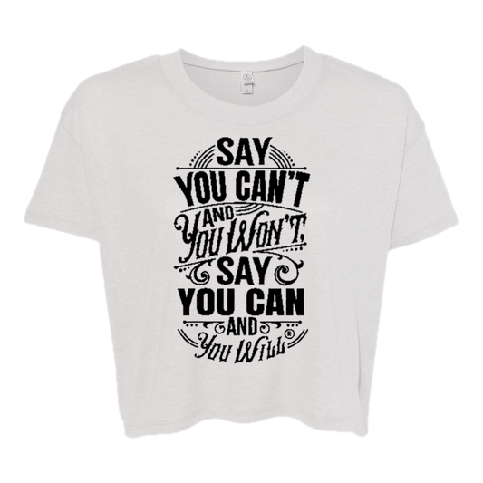 Say you Can Vintage Crop T-Shirt