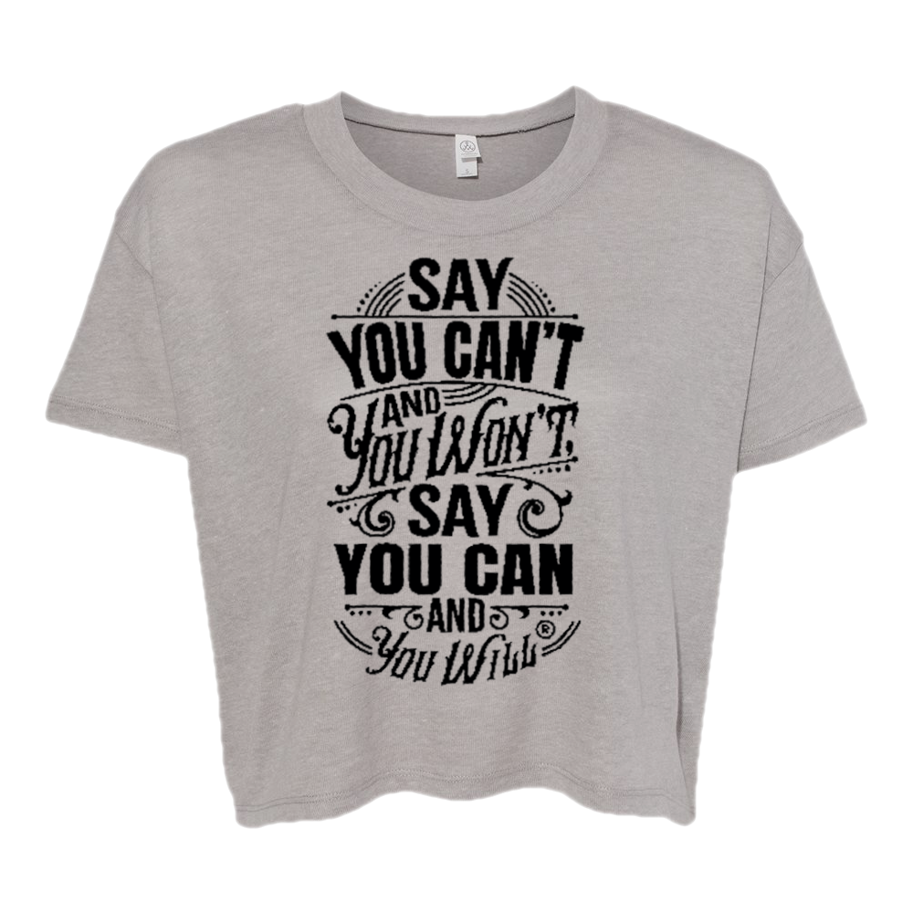 Say you Can Vintage Crop T-Shirt