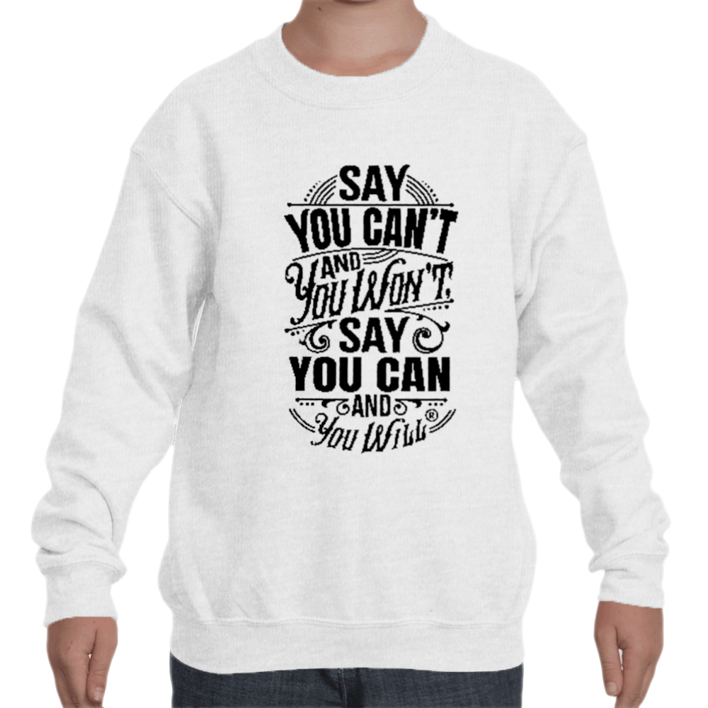 Say you Can't Youth Crew Sweatshirts