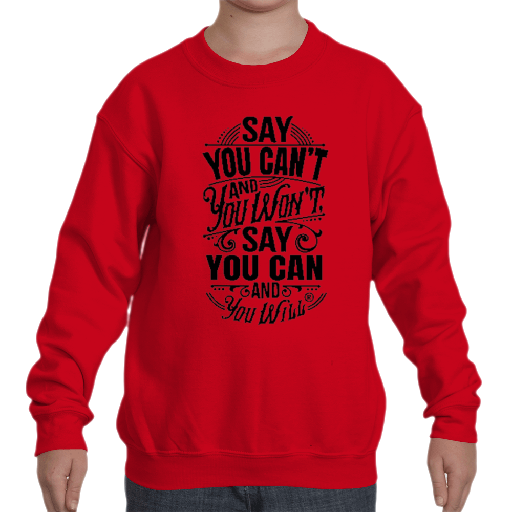 Say you Can't Youth Crew Sweatshirts