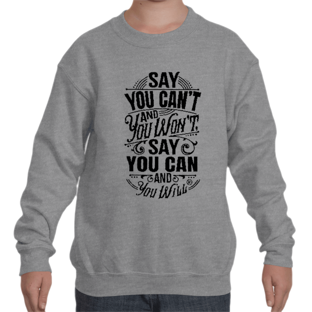 Say you Can't Youth Crew Sweatshirts