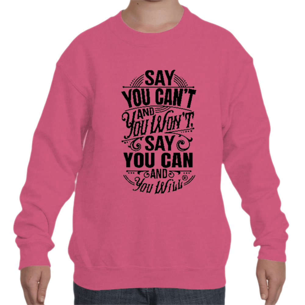 Say you Can't Youth Crew Sweatshirts