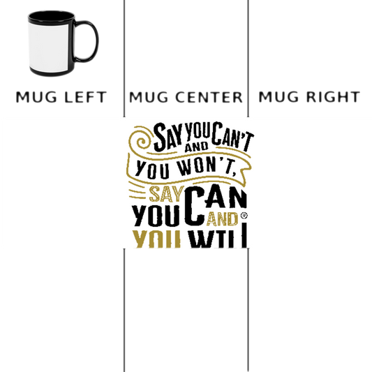 Say you Can't Black Ceramic Mug