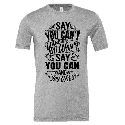 Say you Can't CVC Jersey Tee T-shirt