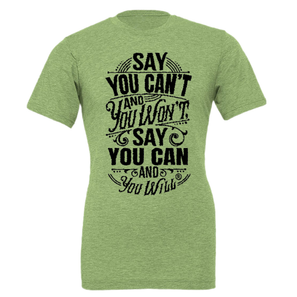 Say you Can't CVC Jersey Tee T-shirt