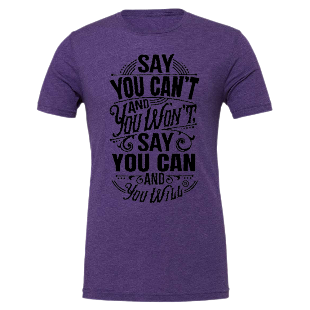 Say you Can't CVC Jersey Tee T-shirt