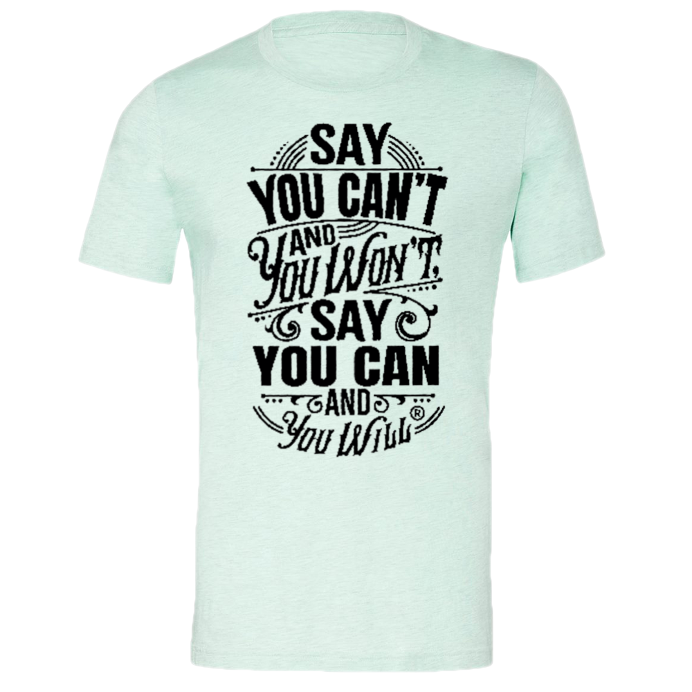 Say you Can't CVC Jersey Tee T-shirt