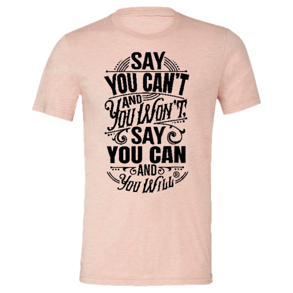 Say you Can't CVC Jersey Tee T-shirt